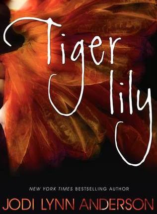 Tiger Lily by Jodi Lynn&nbsp;Anderson