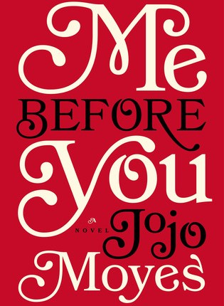Me Before You by Jojo&nbsp;Moyes