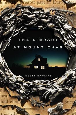 The Library at Mount Char by Scott&nbsp;Hawkins