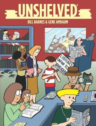 Unshelved Vol. 1 by Bill Barnes and Gene&nbsp;Ambaum