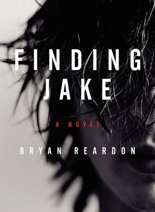 Finding Jake by Bryan&nbsp;Reardon