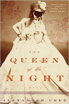 The Queen of the Night by Alexander&nbsp;Chee