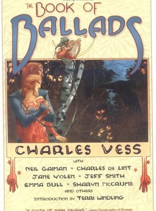 The Book of Ballads by Charles Vess, Introduction by Terri&nbsp;Windling