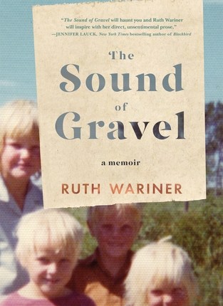 The Sound of Gravel by Ruth&nbsp;Wariner