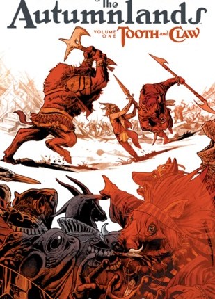 The Autumnlands V. 1: Tooth & Claw by Kurt&nbsp;Busiek