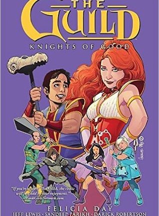 The Guild: Knights of Good (Guild v. 2) by Felicia&nbsp;Day