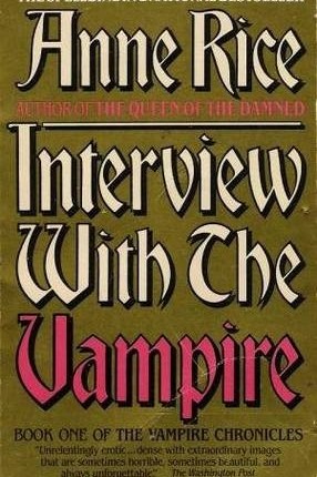 Interview with the Vampire by Anne&nbsp;Rice