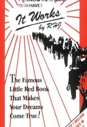 It Works: The Famous Little Red Book That Makes Your Dreams Come True! by&nbsp;RHJ