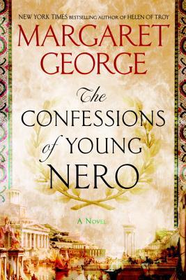 The Confessions of Young Nero (Nero #1)  by Margaret&nbsp;George