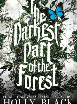 The Darkest Part of the Forest by Holly&nbsp;Black