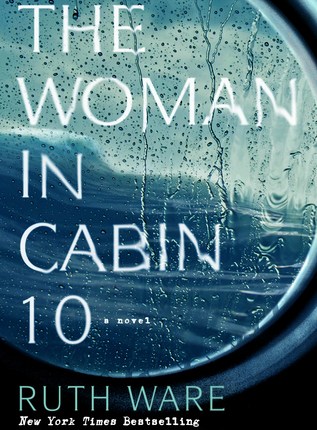 The Woman in Cabin 10 by Ruth&nbsp;Ware