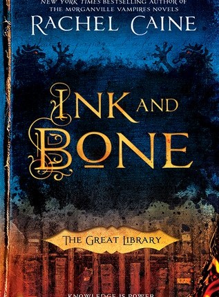 Ink and Bone (The Great Library #1) by Rachel&nbsp;Caine