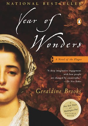 Year of Wonders: A Novel of the Plague by Geraldine&nbsp;Brooks