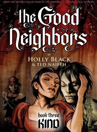 Kind (The Good Neighbors, #3) by Holly&nbsp;Black