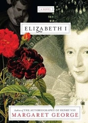 Elizabeth I by Margaret&nbsp;George