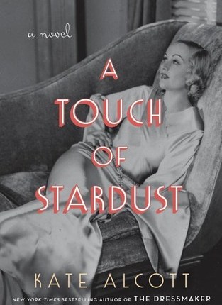 A Touch of Stardust by Kate&nbsp;Alcott