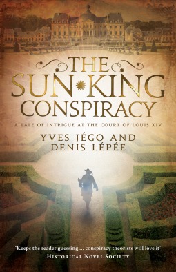 The Sun King Conspiracy by Yves&nbsp;Jégo