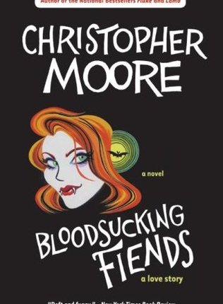 Bloodsucking Fiends (A Love Story, #1) by Christopher&nbsp;Moore