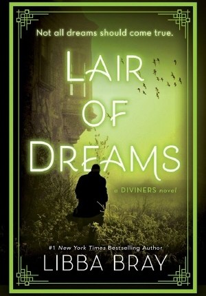 Lair of Dreams (The Diviners, #2) by Libba&nbsp;Bray