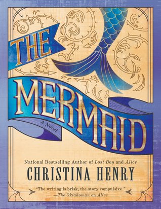 The Mermaid by Christina&nbsp;Henry