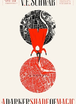 A Darker Shade of Magic by V.E.&nbsp;Schwab