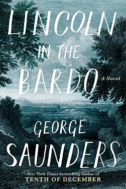 Lincoln in the Bardo by George&nbsp;Saunders