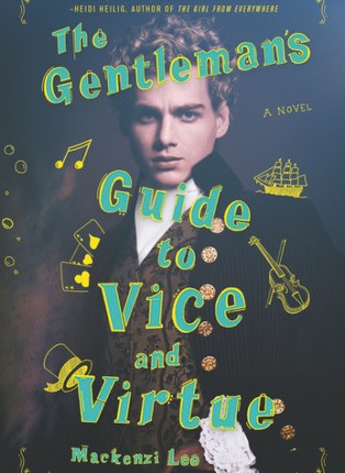 The Gentleman’s Guide to Vice and Virtue by Mackenzi&nbsp;Lee