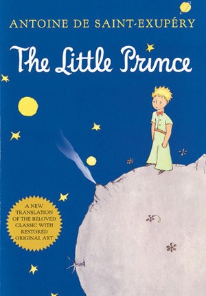 The Little Prince by Antoine de&nbsp;Saint-Exupéry