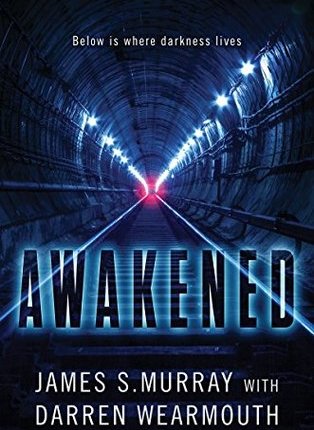 Awakened (Awakened #1) by James S. Murray, Darren&nbsp;Wearmouth
