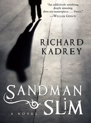 Sandman Slim (Sandman Slim, #1) by Richard&nbsp;Kadrey