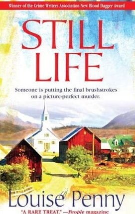 Still Life (Chief Inspector Armand Gamache, #1) by Louise&nbsp;Penny