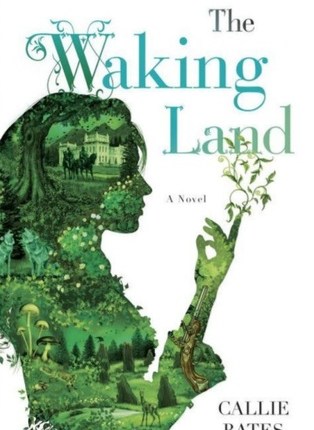 The Waking Land by Callie&nbsp;Bates
