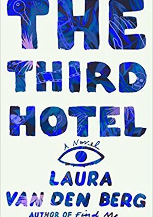 The Third Hotel by Laura van den&nbsp;Berg