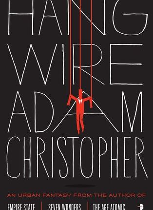 Hang Wire by Adam Christopher