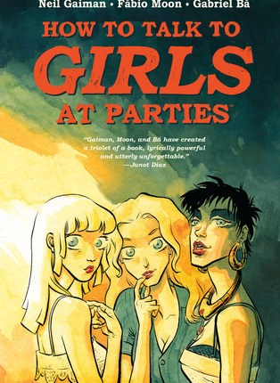 How to Talk to Girls at Parties by Neil&nbsp;Gaiman