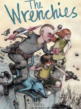 The Wrenchies by Farel&nbsp;Dalrymple