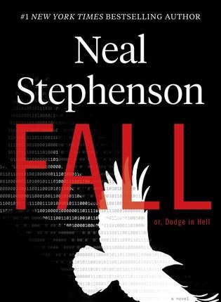 Fall, or Dodge in Hell by Neal&nbsp;Stephenson