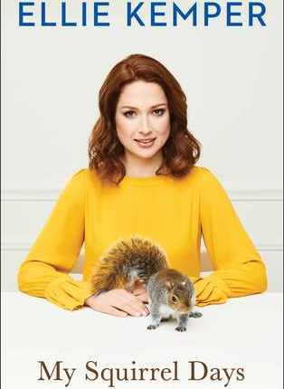 My Squirrel Days by Ellie&nbsp;Kemper