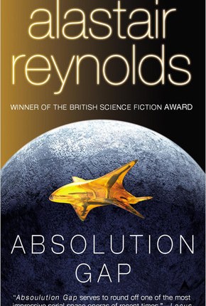 Absolution Gap (Revelation Space, #3) by Alastair&nbsp;Reynolds