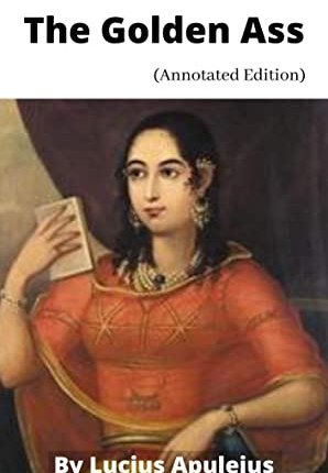 The Golden Ass by&nbsp;Apuleius