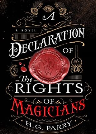 A Declaration of the Rights of Magicians by H.G.&nbsp;Parry