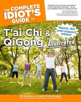 The Complete Idiot’s Guide to T’ai Chi & QiGong by Bill&nbsp;Douglas