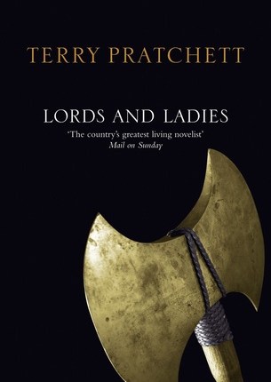 Lords and Ladies (Discworld, #14; Witches #4) by Terry&nbsp;Pratchett