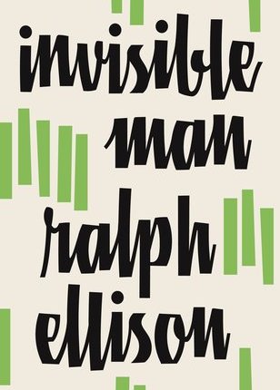 Invisible Man by Ralph&nbsp;Ellison