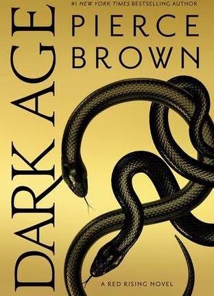 Dark Age (Red Rising Saga, #5) by Pierce&nbsp;Brown