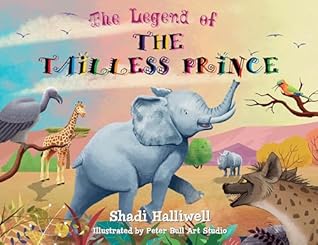 The Legend of the Tailless Prince by Shadi&nbsp;Halliwell
